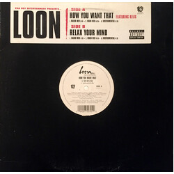 Loon How You Want That / Relax Your Mind USED VINYL 12INCH