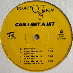 Double-O-Seven (2) Can I Get A Hit USED VINYL 12INCH 33 S RPM STEREO