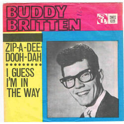 Buddy Britten / The Regents (3) Zip-A-Dee-Doo-Dah / I Guess I'm In The Way USED VINYL 7INCH 45 RPM