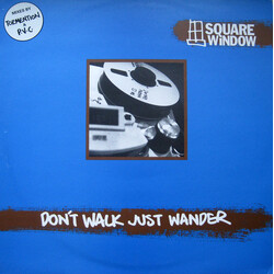Square Window Don't Walk Just Wander VINYL 12" USED
