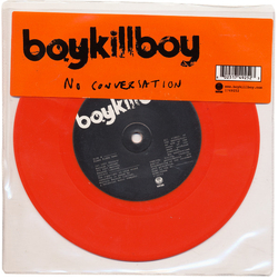 Boy Kill Boy No Conversation Vinyl 7" USED