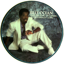 Billy Ocean When The Going Gets Tough, The Tough Get Going USED VINYL 12INCH 45 RPM SINGLE PICTURE DISC
