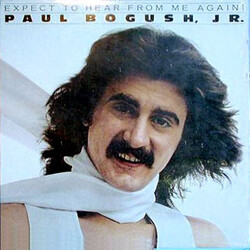 Paul Bogush, Jr. Expect To Hear From Me Again! Vinyl LP USED