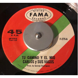 Carlos y Sus Vagos Tu Camino Y El Mio USED VINYL 7INCH 45 RPM SINGLE