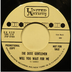 The Dixie Gentlemen Will You Wait For Me USED VINYL 7INCH 45 RPM PROMO
