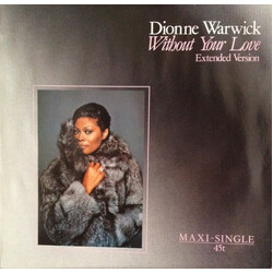 Dionne Warwick Without Your Love USED VINYL 12INCH MAXI-SINGLE