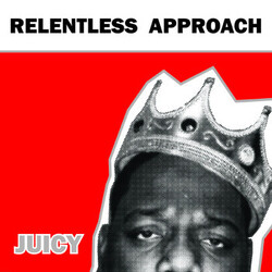Relentless Approach Juicy USED VINYL 7INCH