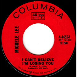 Michele Lee I Can't Believe I'm Losing You USED VINYL 7INCH 45 RPM SINGLE STYRENE
