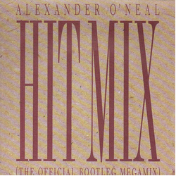 Alexander O'Neal Hitmix (The Official Bootleg Megamix) Vinyl 7" USED