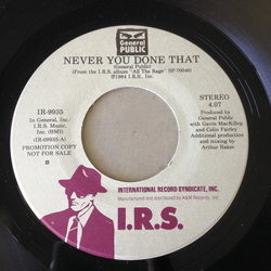 General Public Never You Done That Vinyl 7" USED