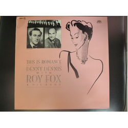Denny Dennis / Roy Fox & His Band This Is Romance Vinyl LP USED
