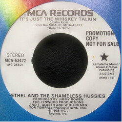 Ethel And The Shameless Hussies It's Just The Whiskey Talkin' USED VINYL 7INCH 45 RPM PROMO