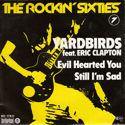 The Yardbirds / Eric Clapton Evil Hearted You / Still I'm Sad USED VINYL 7INCH 45 RPM SINGLE REISSUE STEREO