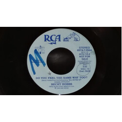 Becky Hobbs Do You Feel The Same Way Too? USED VINYL 7INCH 45 RPM PROMO STEREO