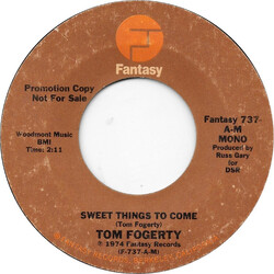 Tom Fogerty Sweet Things To Come USED VINYL 7INCH 45 RPM SINGLE PROMO STEREO MONO