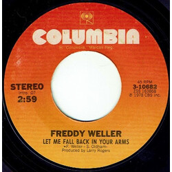 Freddy Weller Let Me Fall Back In Your Arms/Snuff Queens USED VINYL 7INCH 45 RPM STEREO