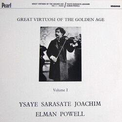 Eugène Ysaÿe / Pablo de Sarasate / Joseph Joachim / Mischa Elman / Maud Powell Great Virtuosi Of The Golden Age - Volume 1 - Violin Vinyl LP USED