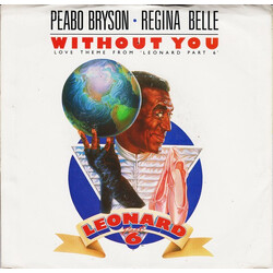 Peabo Bryson / Regina Belle Without You (Love Theme From 'Leonard Part 6') USED VINYL 7INCH 45 RPM PROMO STEREO