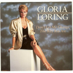 Gloria Loring Don't Let Me Change The Way You Are USED VINYL 7INCH 45 RPM