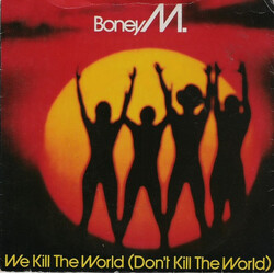 Boney M. We Kill The World (Don't Kill The World) USED VINYL 7INCH 45 RPM SINGLE MISPRINT STEREO