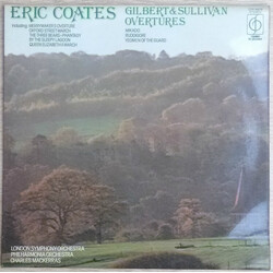 Eric Coates / The London Symphony Orchestra / Philharmonia Orchestra / Sir Charles Mackerras Eric Coates Gilbert & Sullivan Overtures Vinyl LP USED