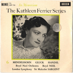 Kathleen Ferrier / The Boyd Neel Orchestra / Boyd Neel / London Symphony Orchestra / Sir Malcolm Sargent In Memoriam USED VINYL 7INCH 45 RPM EP MONO