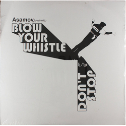 Asamov Blow Your Whistle / Don't Stop Vinyl 12" USED