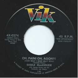 Gisele MacKenzie Oh, Pain! Oh, Agony! (Know What I Mean Jelly Bean) USED VINYL 7INCH 45 RPM