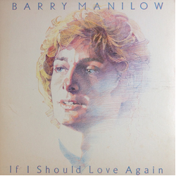 Barry Manilow If I Should Love Again Vinyl LP USED