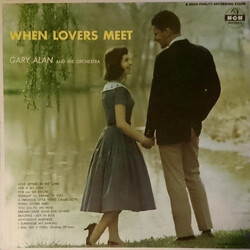 Gary Alan And His Orchestra When Lovers Meet Vinyl LP USED