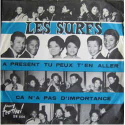 Les Surfs A Présent Tu Peux T'En Aller / Ça N'a D'Importance USED VINYL 7INCH
