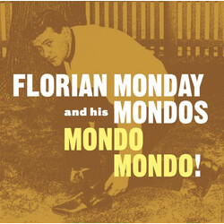 Florian Monday & His Mondos Mondo Mondo! Vinyl LP USED
