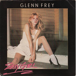 Glenn Frey Sexy Girl USED VINYL 7INCH 45 RPM SINGLE