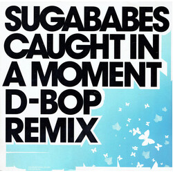 Sugababes Caught In A Moment (D-Bop Remix) Vinyl 12" USED