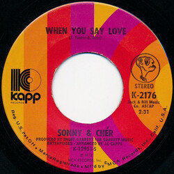 Sonny & Cher When You Say Love USED VINYL 7INCH 45 RPM