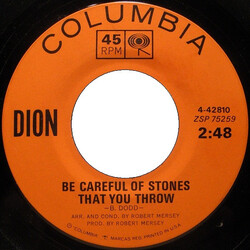 Dion (3) Be Careful Of Stones That You Throw USED VINYL 7INCH 45 RPM SINGLE STYRENE