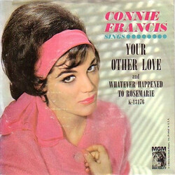Connie Francis Your Other Love / Whatever Happened To Rosemarie VINYL 7" USED