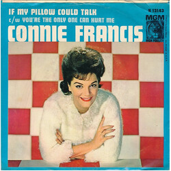 Connie Francis If My Pillow Could Talk / You're The Only One Can Hurt Me USED VINYL 7INCH 45 RPM SINGLE