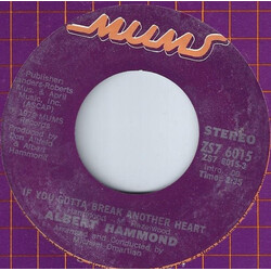 Albert Hammond If You Gotta Break Another Heart / That Old American Dream USED VINYL 7INCH 45 RPM
