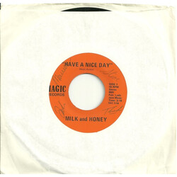 Milk And Honey (4) Have A Nice Day USED VINYL 7INCH 45 RPM SINGLE