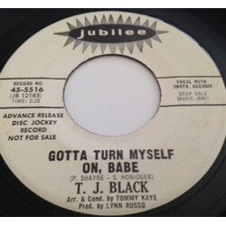 T.J. Black Gotta Turn Myself On, Babe USED VINYL 7INCH 45 RPM PROMO