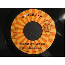 The Hullaballoos I'm Gonna Love You Too / Party Doll USED VINYL 7INCH 45 RPM