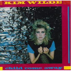 Kim Wilde Child Come Away USED VINYL 7INCH 45 RPM SINGLE