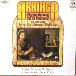 Juan Crisóstomo de Arriaga / English Chamber Orchestra / Jesús López-Cobos Symphony In D Minor, Overture: Los Esclavos Felices Vinyl LP USED