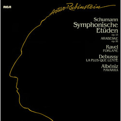 Robert Schumann / Maurice Ravel / Claude Debussy / Isaac Albéniz / Arthur Rubinstein Symphonische Etüden Op. 13 / Arabeske Op. 18 / Forlane / La Plus 