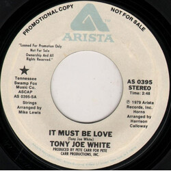 Tony Joe White It Must Be Love USED VINYL 7INCH 45 RPM PROMO