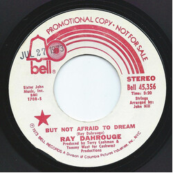 Ray Dahrouge But Not Afraid To Dream USED VINYL 7INCH 45 RPM SINGLE PROMO