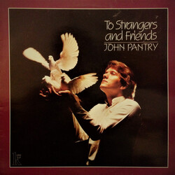 John Pantry To Strangers & Friends Vinyl LP USED