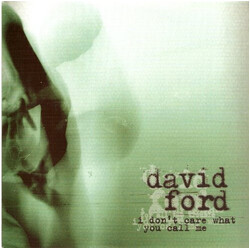 David Ford (3) I Don't Care What You Call Me VINYL 7" USED