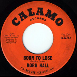Dora Hall Born To Lose / I Wanna Be Around USED VINYL 7INCH 45 RPM